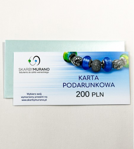 Karta Podarunkowa 200 PLN - pomysł na prezent skarbymurano.pl